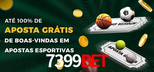 7399Bet Ate 100% de Aposta Gratis